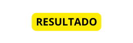 RESULTADO