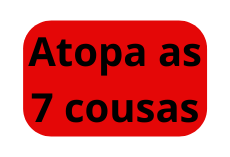 Atopa as 7 cousas